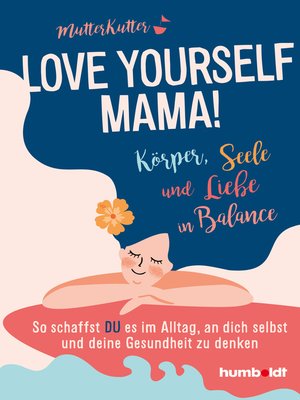 cover image of Love yourself, Mama!
